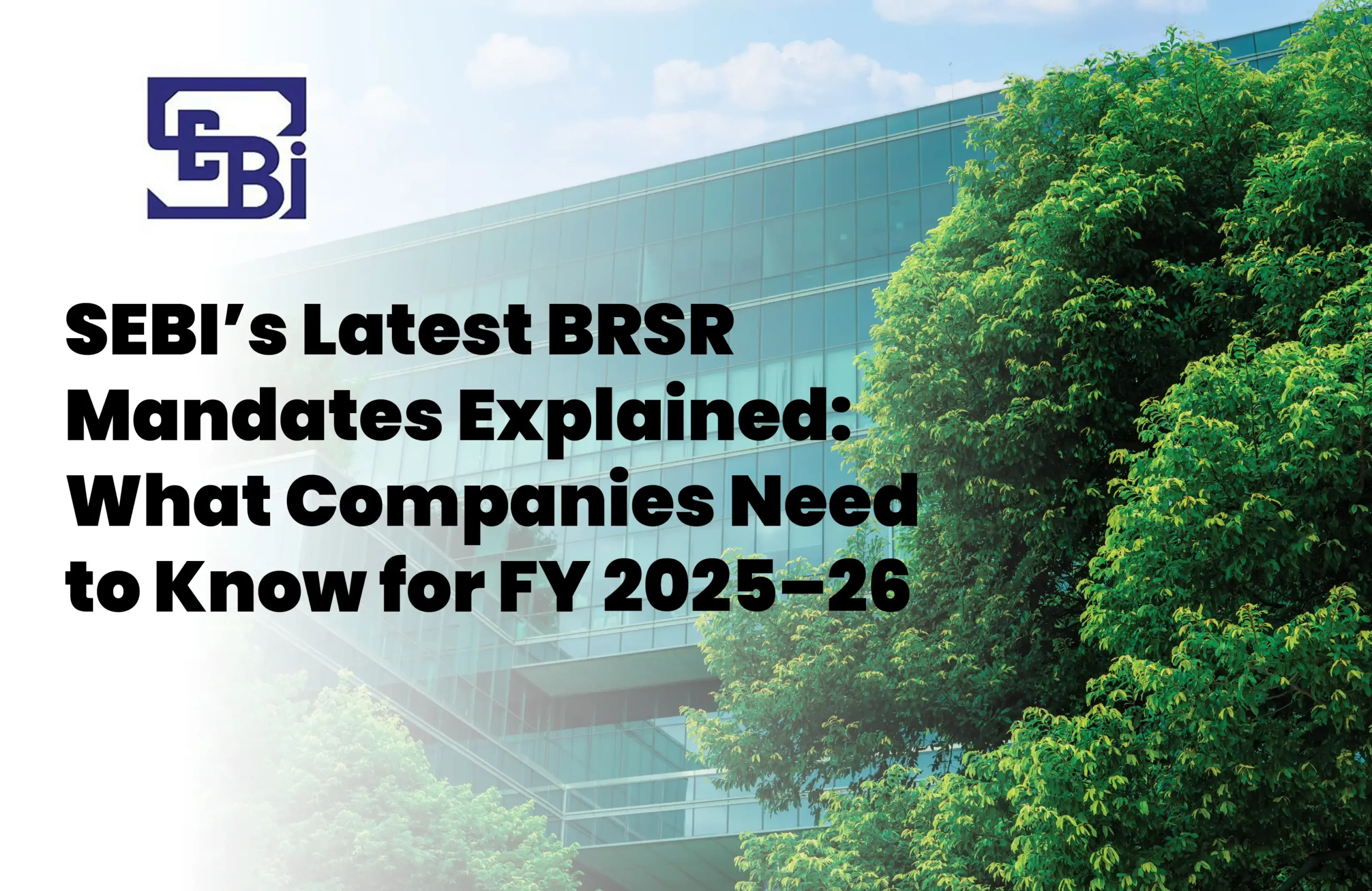 SEBI’s Latest BRSR Mandates Explained